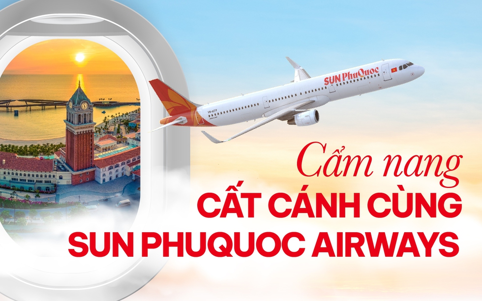 Tất tần tật cẩm nang cất cánh từ 1/11 cùng Sun PhuQuoc Airways cho hành khách 