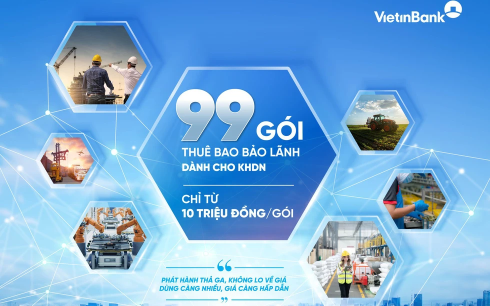 Combo siêu ưu đãi cho doanh nghiệp với 99 gói Thuê bao bảo lãnh từ VietinBank