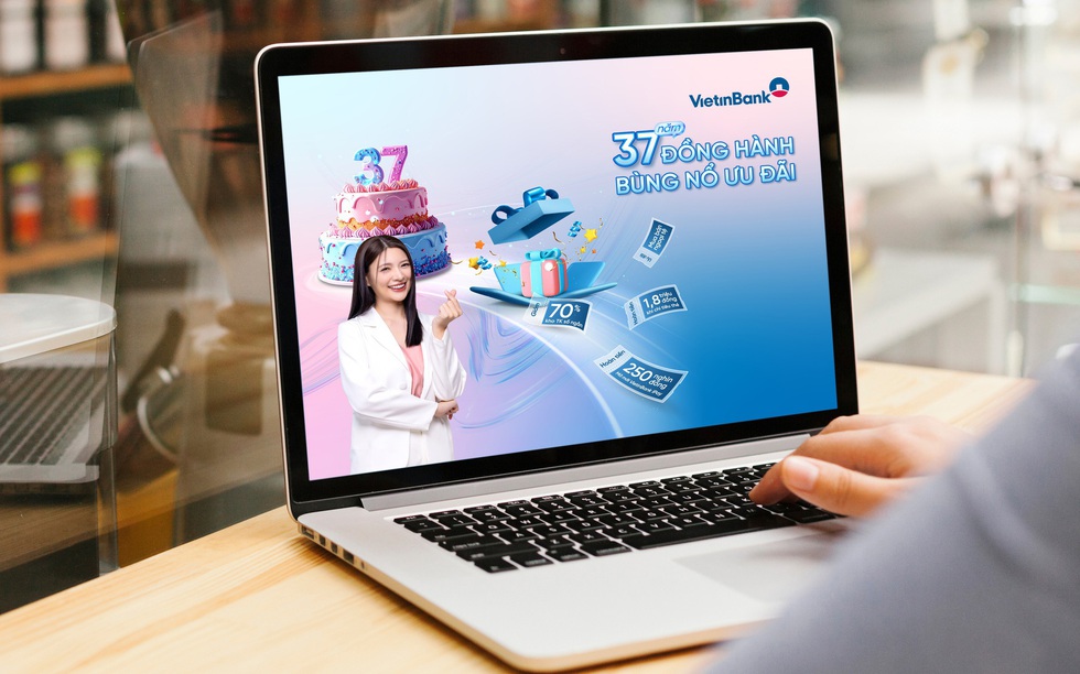 37 năm đồng hành - bùng nổ ưu đãi cùng VietinBank