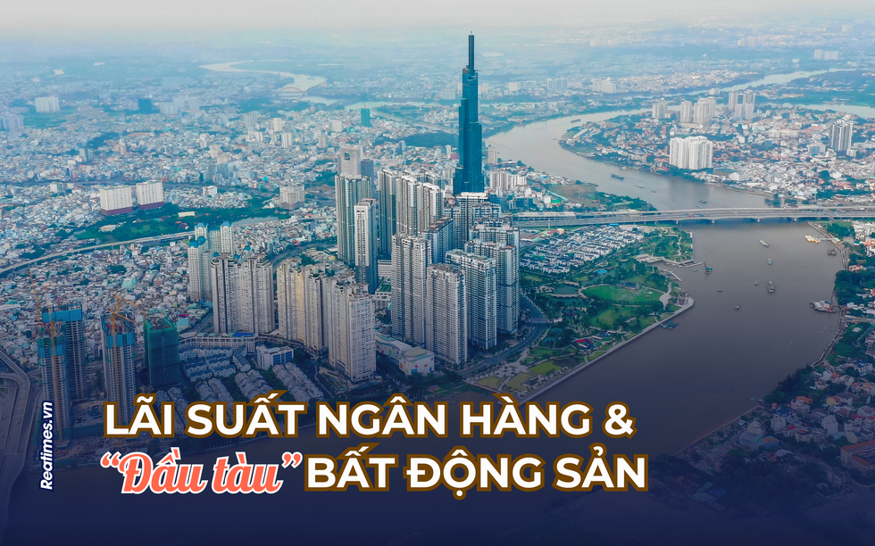 Bài 2: Kịch bản lãi suất tăng - Khi "đòn bẩy" thành gánh nặng, bất động sản đối mặt cú sốc
