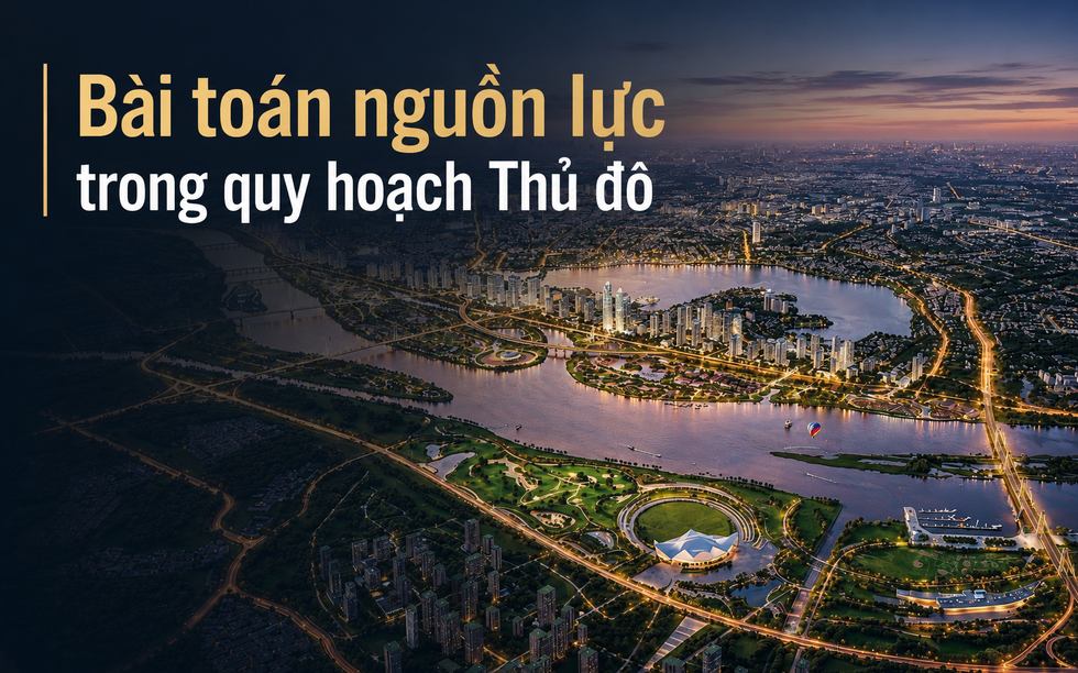 Luật Thủ đô (sửa đổi): Thể chế đã mở, giải bài toán nguồn lực và thực thi như thế nào?