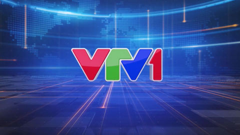Lịch phát sóng VTV1 ngày 28/5/2020
