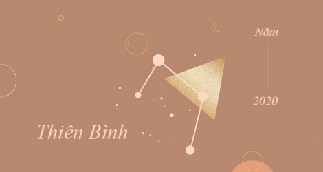 Tử vi cung Thiên Bình năm 2020: Vận mệnh tình yêu sự nghiệp, tài chính, sức khỏe