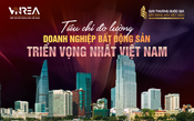 Doanh nghiệp bất động sản triển vọng nhất Việt Nam: Đo lường bằng tốc độ tăng trưởng hay khả năng tạo đột phá?