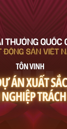 Giải thưởng Quốc gia Bất động sản Việt Nam lần thứ II: 'Thắp lửa' cảm hứng cho doanh nghiệp bất động sản trên "hải trình" mới