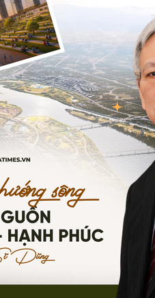 TS. Nguyễn Sĩ Dũng: Sông Hồng - "dòng sông của hạnh phúc và thịnh vượng"