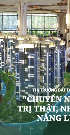 Thị trường bất động sản năm 2026: 'Chuyển nhịp' về giá trị thật, nhu cầu thật, năng lực thật