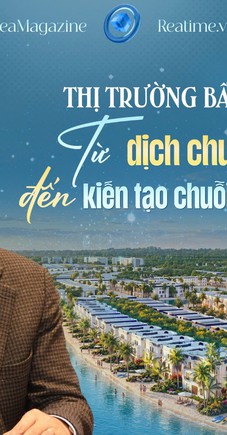 TS. Nguyễn Văn Đính: Sức mạnh của một chuỗi giá trị bất động sản nằm ở năng lực cung ứng của từng mắt xích