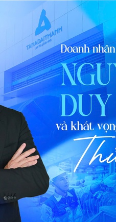 Tổng Giám đốc Tập đoàn Tân Á Đại Thành: "Tôi đến với vai trò đại biểu dân cử bằng tinh thần phụng sự"
