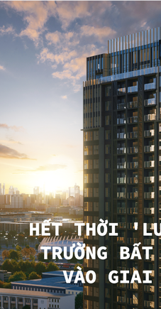 Hết thời 'lướt sóng', thị trường bất động sản bước vào giai đoạn sàng lọc