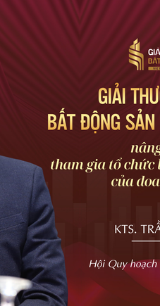 Giải thưởng Quốc gia Bất động sản Việt Nam lần thứ II nâng tầm vai trò kiến tạo không gian phát triển của doanh nghiệp BĐS