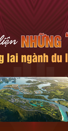 Nhìn vào đâu để đánh giá tiềm năng của một dự án du lịch, nghỉ dưỡng chưa vận hành?
