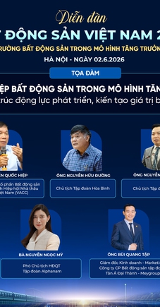 Trước giờ G Diễn đàn Bất động sản Việt Nam 2026: Chân dung dàn doanh nhân ngồi "ghế nóng" tọa đàm "Doanh nghiệp bất động sản trong mô hình tăng trưởng mới"