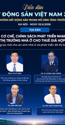 Diễn đàn Bất động sản Việt Nam 2026: Chân dung những nhà quản lý, chuyên gia gợi mở chính sách phát triển nhà ở cho thuê giá hợp lý