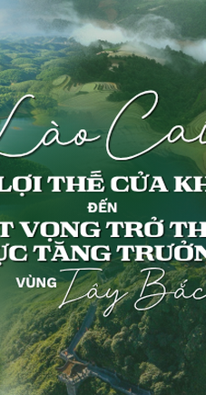 Lào Cai trước bài toán xây dựng mô hình phát triển mới để trở thành một cực tăng trưởng ở vùng Tây Bắc
