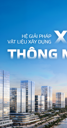 Viglacera: Kiến tạo hệ giải pháp xanh - thông minh cho công trình bền vững
