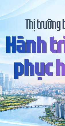 Bài 1: Thị trường bất động sản hiện đang đứng ở đâu trong hành trình phục hồi?