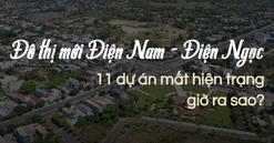 Quảng Nam: Thị xã Điện Bàn nỗ lực "gỡ vướng" dự án theo chủ trương của tỉnh