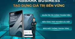 ABBANK Business: Giải pháp số giúp quản trị tài chính doanh nghiệp hiệu quả