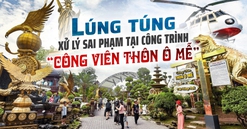 Tứ Kỳ (Hải Dương): Có nên hợp thức cho "Công viên thôn Ô Mễ" xây dựng trái phép trên đất nông nghiệp?