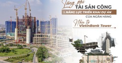 Đằng sau câu chuyện "tự mua dây buộc mình" tại dự án VietinBank Tower