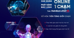 VietinBank triển khai giải ngân và phát hành bảo lãnh online “một chạm” trên VietinBank eFAST