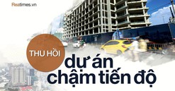 Từ 1/8/2024 dự án chậm tiến độ sẽ bị "xóa sổ", mừng hay lo?