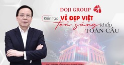 DOJI Group - Kiến tạo vẻ đẹp Việt, tỏa sáng khắp toàn cầu