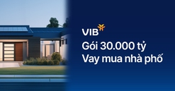 VIB ra mắt gói vay nhà phố 30.000 tỷ, lãi suất chỉ 5,9%, miễn trả gốc đến 48 tháng