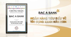 BAC A BANK hai năm liền nhận giải thưởng ngân hàng tiêu biểu về tín dụng xanh