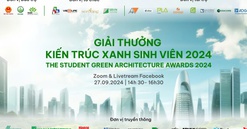 Giải thưởng "Kiến trúc xanh sinh viên 2024": Sân chơi sáng tạo cho thế hệ kiến trúc sư tương lai