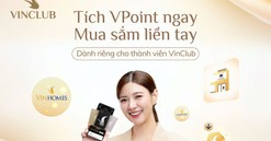 Giải mã sức hấp dẫn của VPoint khiến thành viên VinClub “rảnh tay là check”