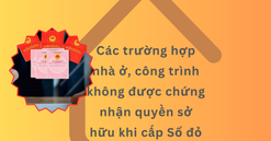 Từ bây giờ, 6 trường hợp này sẽ bị từ chối cấp sổ đỏ người dân chú ý để tránh thiệt thòi