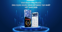 VietinBank iPay Mobile nhận giải thưởng “Ứng dụng Ngân hàng số sáng tạo nhất Việt Nam 2025”