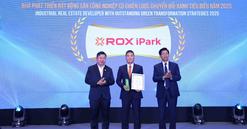 ROX iPark được vinh danh là “Nhà phát triển Bất động sản công nghiệp có chiến lược phát triển xanh tiêu biểu năm 2025”