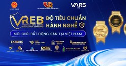 Chuẩn hóa nghề môi giới bất động sản - VARS công bố dự án nghiên cứu về bộ tiêu chuẩn hành nghề (VREB)