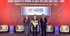 SHB được vinh danh “Doanh nghiệp có thương vụ M&A tiêu biểu năm 2024 - 2025”