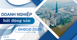 Khởi động mùa ĐHĐCĐ 2025: Nhận diện vấn đề "nóng" của doanh nghiệp bất động sản