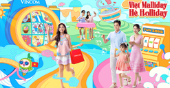 Vincom tổ chức chuỗi sự kiện "Việt Malliday - Hè Holiday"