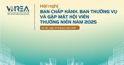 Hôm nay diễn ra Hội nghị Ban Chấp hành, Ban Thường vụ và gặp mặt Hội viên Hiệp hội Bất động sản Việt Nam năm 2025