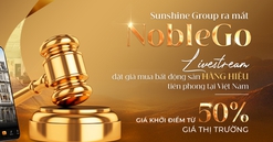 Sunshine Group ra mắt NobleGo - Livestream đặt giá mua bất động sản hàng hiệu tiên phong tại Việt Nam với giá khởi điểm bằng 50% giá thị trường
