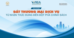 Hôm nay diễn ra Tọa đàm “Đất thương mại dịch vụ - Từ nhận thức đúng đến đột phá chính sách”
