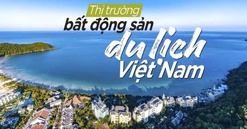 Thị trường bất động sản du lịch nghỉ dưỡng trước chu kỳ mới