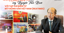 Những dấu ấn của ông Nguyễn Trần Nam với Tạp chí điện tử Bất động sản Việt Nam (Reatimes)