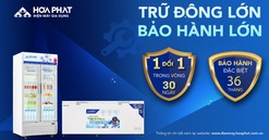 Điện lạnh Hòa Phát nâng thời gian bảo hành lên 3 năm cho tủ đông, tủ mát dung tích lớn