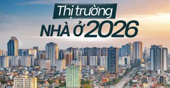 Thị trường nhà ở 2026: "Mặt bằng giá có khả năng tiếp tục tăng"