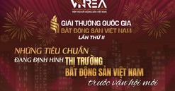 Thấy gì từ hệ thống tiêu chí của Giải thưởng Quốc gia Bất động sản Việt Nam lần thứ II?