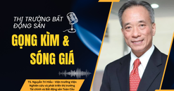 TS Nguyễn Trí Hiếu: Bất động sản đang trong 'gọng kìm' chi phí, chật vật trước cơn 'sóng giá'