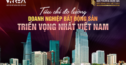 Doanh nghiệp bất động sản triển vọng nhất Việt Nam: Đo lường bằng tốc độ tăng trưởng hay khả năng tạo đột phá?