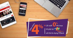 Giảm 4% khi mua trả góp tại FPT Shop với thẻ tín dụng TPBank
